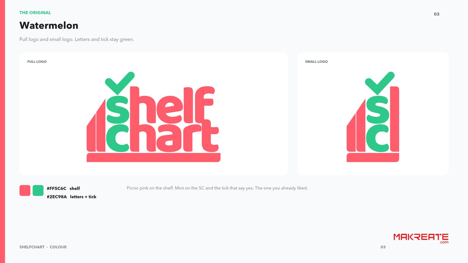ShelfChart watermelon colour direction with picnic pink shelf and green letters